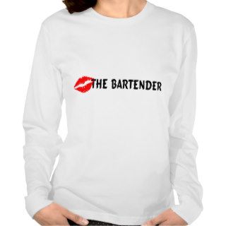 Kiss The Bartender T Shirts