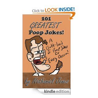 101 Greatest Poop Jokes (101 Greatest Jokes) eBook Nathaniel Jones Kindle Store