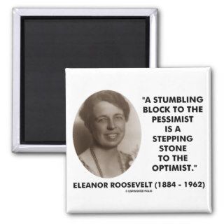 Eleanor Roosevelt Pessimist Optimist Quote Magnet