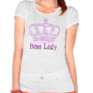 boss lady 1 tee shirt