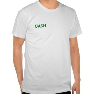 CA$H T Shirt