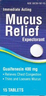 Mucus Relief Expectorant, Guaifenesin 400 mg, 15 tablets Health & Personal Care