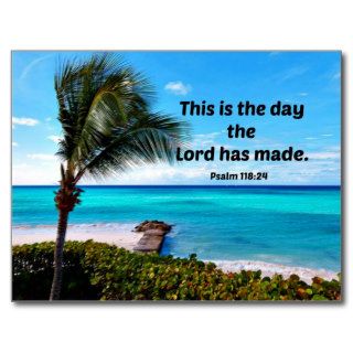 Psalm 11824 This is the day the Lord has made Postcards