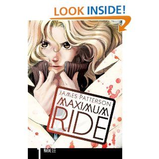 Maximum Ride, Vol. 1 Manga (Maximum Ride The Manga) eBook James Patterson, NaRae Lee Kindle Store