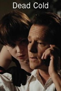 Dead Cold Lysette Anthony, Chris Mulkey, Peter Dobson, Kurt Anderson  Instant Video