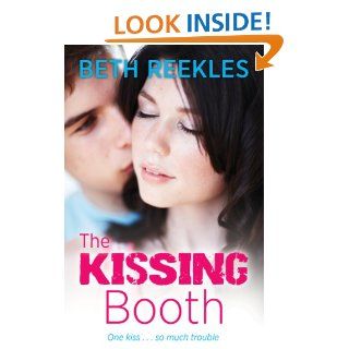 The Kissing Booth eBook Beth Reekles Kindle Store