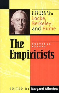 The Empiricists Critical Essays on Locke, Berkeley, and Hume (Critical Essays on the Classics Series) 9780847689132 Philosophy Books @