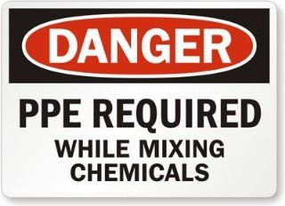 Danger   PPE Required While Mixing Chemicals, Laminated Vinyl Labels, 7" x 5"