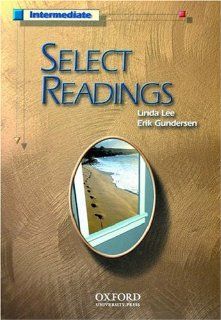 Select Readings Intermediate Student Book (9780194374750) Linda Lee, Erik Gundersen Books