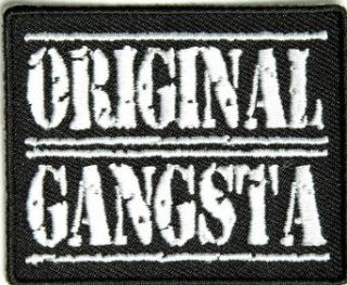 Embroidered Iron On Patch   Original Gangsta 2.5" x 2.5" Patch Clothing