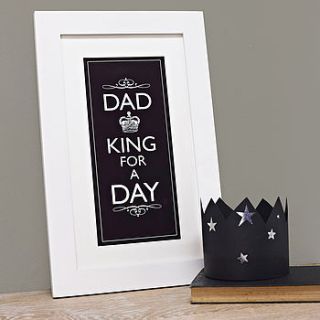 'dad king for a day' print by jg artwork