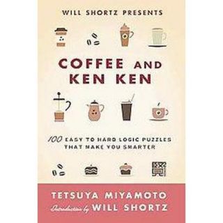 Will Shortz Presents Coffee and Kenken (Paperback)