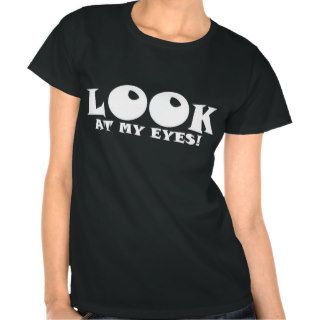 LOOK at My Eyes Women's Hanes ComfortSoft T Shirt
