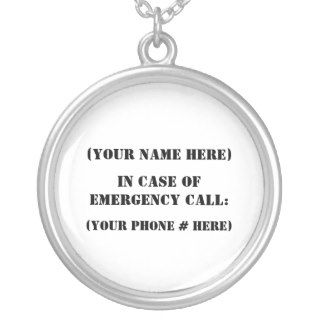 In Case Of Emergency Pendants