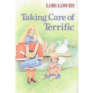 Taking Care of Terrific (Hardcover)