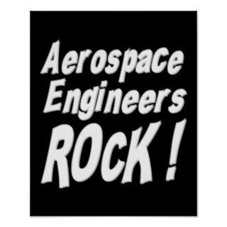 Aerospace Engineers Rock Poster Print