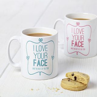 'i love your face' typography design mug by supercaliprint