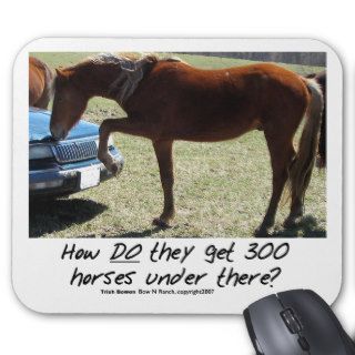Funny Horse How do they get 300 Under there? Mouse Pad