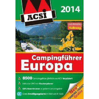 ACSI Campingfhrer Europa 2014 Adi Kemmer 9783905755558 Books