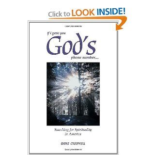 If I Gave You God's Phone Number. Searching for Spirituality in America Mare Cromwell 9780971703209 Books