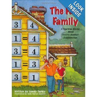 The Fact Family A Teaching Rhyme About Inverse Number Relationships (BUNDLE PACK) Sandy Turley 9780977854813 Books