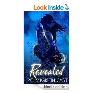 Revealed Number 11 in series (House of Night) eBook Kristin Cast, P. C. Cast Kindle Store