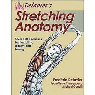 Delaviers Stretching Anatomy (Paperback)