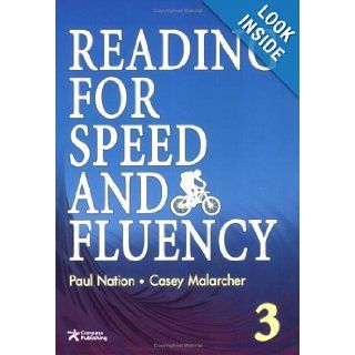 Reading for Speed and Fluency 3 Casey Malarcher Paul Nation, Garrett Byrne 9781599661025 Books