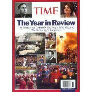 Time 2007 The Year in Review BY THE EDITORS OF TIME Books