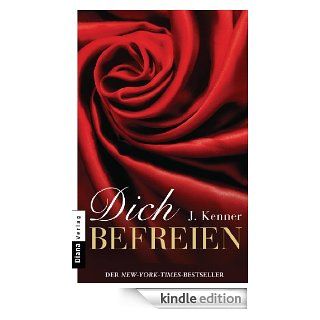 Dich befreien (Stark 4) Erzhlung eBook J. Kenner, Christiane Burkhardt Kindle Shop