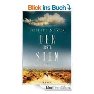 Der erste Sohn Roman eBook Philipp Meyer, Hans M. Herzog Kindle Shop