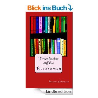 Tintenkleckse auf Eis   Kurzroman eBook Martina Ledermann Kindle Shop