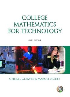 College Mathematics for Technology, Sixth Edition Cheryl Cleaves, Margie Hobbs 9780130486936 Books