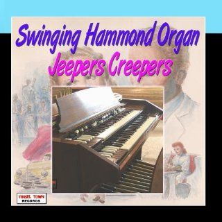 Swinging Hammond Organ   Jeepers Creepers Music
