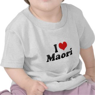 I Love Maori Shirt