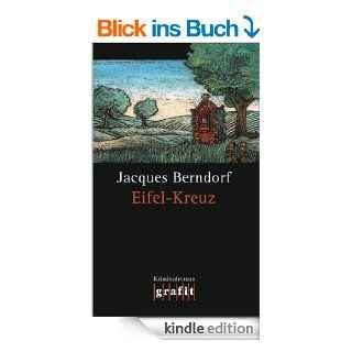 Eifel Kreuz Der 13. Siggi Baumeister Krimi (Eifel Krimi) eBook Jacques Berndorf Kindle Shop