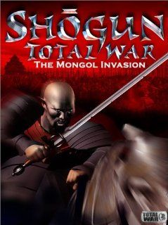 Shogun Total War The Mongol Invasion Games