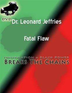 Dr. Leonard Jeffries  Fatal Flaw The Importance Of African Secret Societies DVD Movies & TV