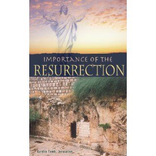 Importance of the Resurrection Henry M. Morris 0663575728757 Books