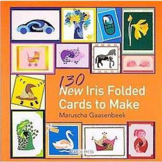 130 Iris Folded Cards to Make (Paperback)