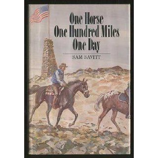 One Horse, One Hundred Miles, One Day The Story of the Tevis Cup Endurance Ride Sam Savitt 9780396079354 Books