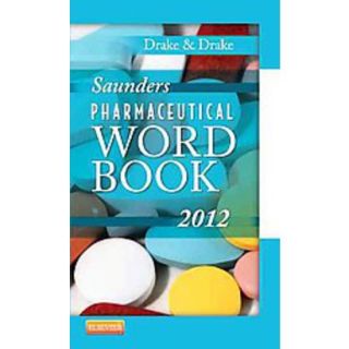 Saunders Pharmaceutical Word Book 2012 (Paperback)