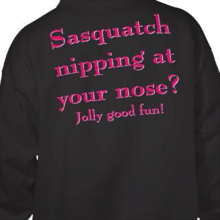 Sasquatch nipping at your nose? Jolly good fun Hoodie