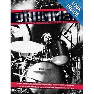 The Drummer 100 Yeas of Rhythmic Power and Invention Editors of Modern Drummer Magazine, Adam Budofsky 9781423476603 Books