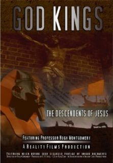 GOD KINGS   The Descendants of Jesus Dr. Hugh Montgomery, Philip Gardiner, Reality Films  Instant Video