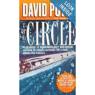 The Circle He Pledged To Serve With Duty And Honor. Instead He Fought Betrayal On A Ship Bound For Danger. David Poyer 9780312929640 Books