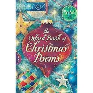 The Oxford Book of Christmas Poems (Reissue) (Pa