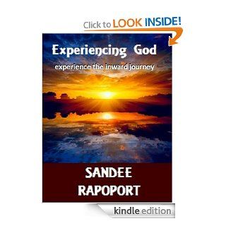 Experiencing God (experience the inward journey) eBook Sandee Rapoport Kindle Store