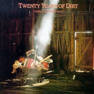 Twenty Years of Dirt The Best of The Nitty Gritty Dirt Band Music