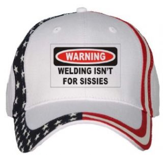 WARNING WELDING ISN'T FOR SISSIES USA Flag Hat / Baseball Cap Clothing